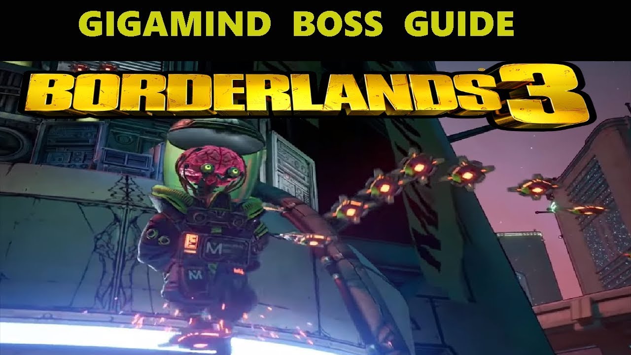 Borderlands 3 - Gigamind Boss Guide