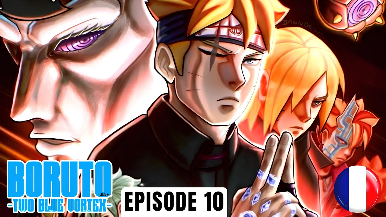 TWO BLUE VORTEX EPISODE 10 -  BORUTO MASSACRE HIDARI LE SINJU DE SASUKE MAIS RECOIT UN COUP FATAL.