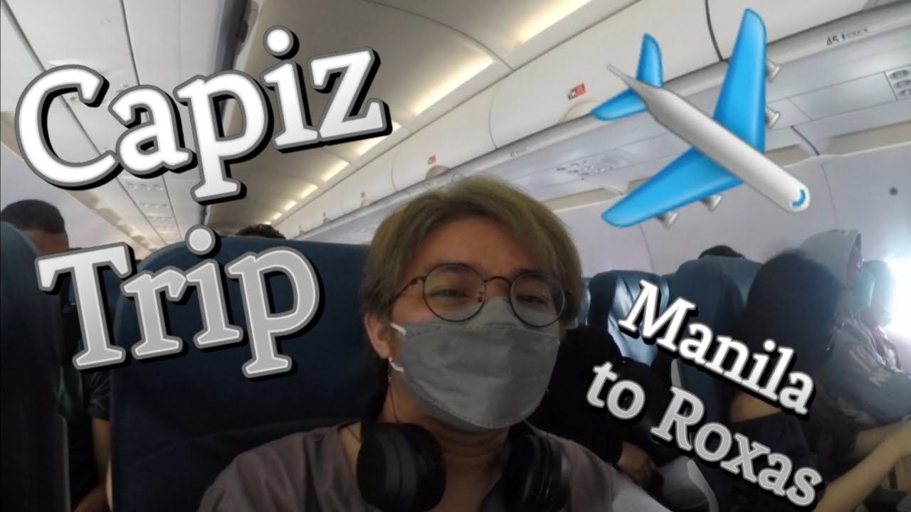 Lilipad papuntang Capiz | Manila to Roxas City