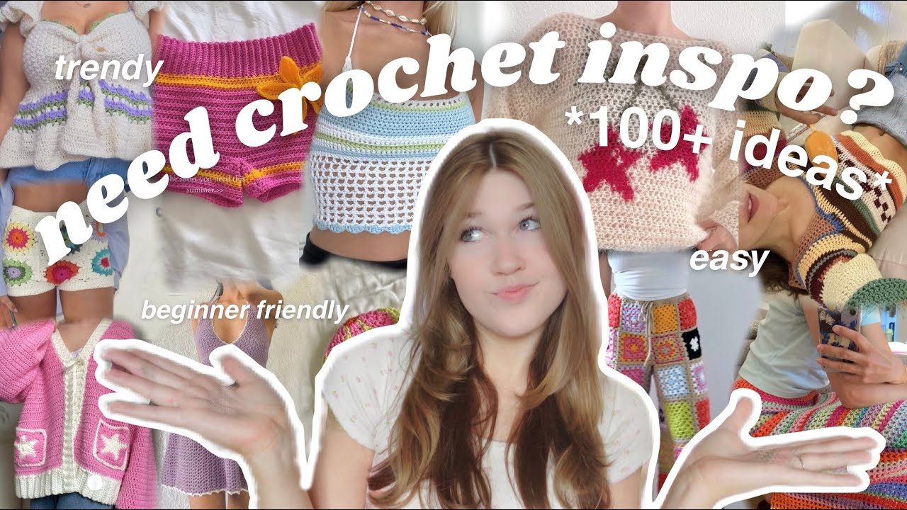 100+ CROCHET CLOTHING IDEAS!! (pinterest inspired)