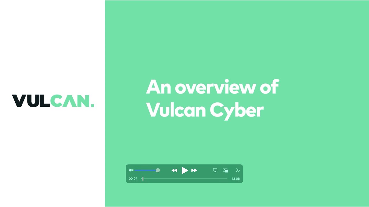 Vulnerability risk prioritization, orchestration and mitigation [A Vulcan Cyber demo]