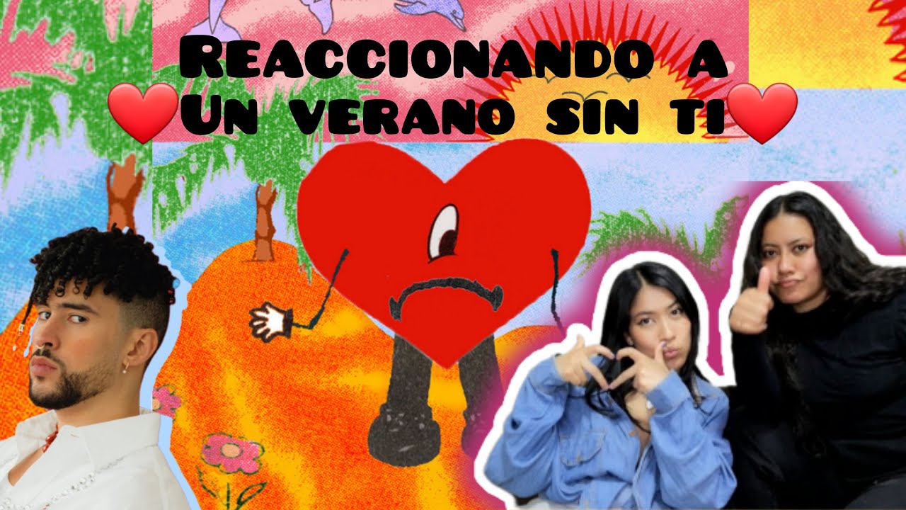 Reaccionando A UN VERANO SIN TI de BAD BUNNY