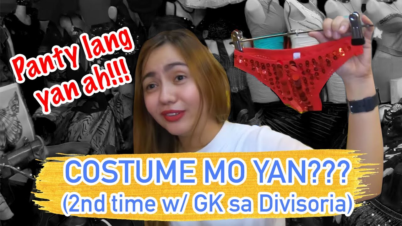MASIKIP PARA SEXY (DIVISORIA COSTUME HUNTING w/ GANDANG KARA)