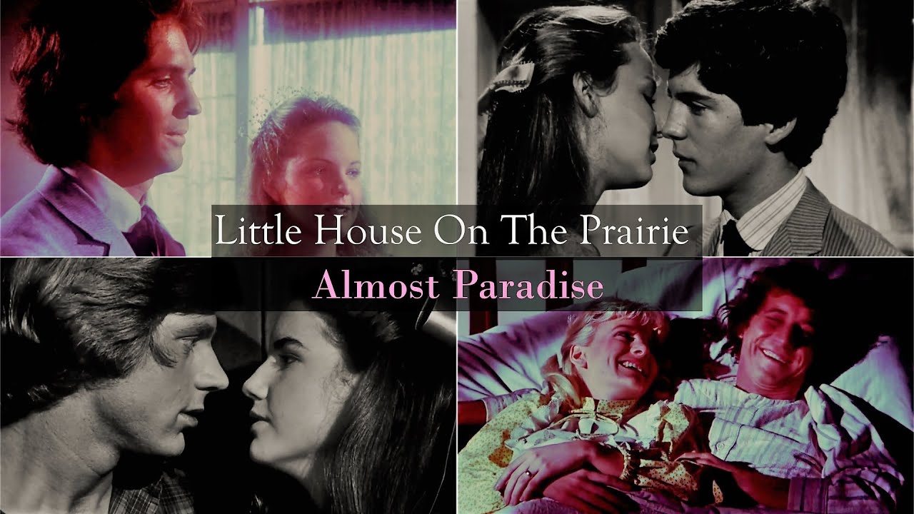 Little House On The Prairie || Almost Paradise