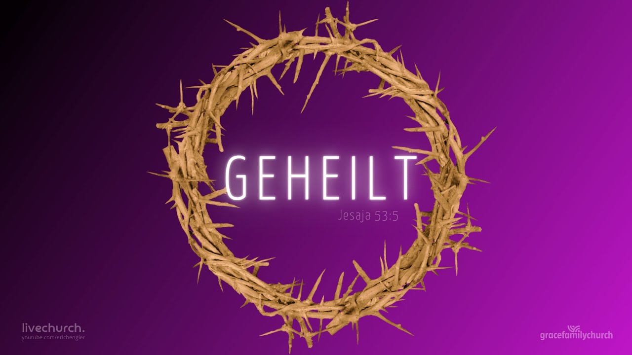 Geheilt 1 - Du bist nicht schuldig!  (9.7.2023)