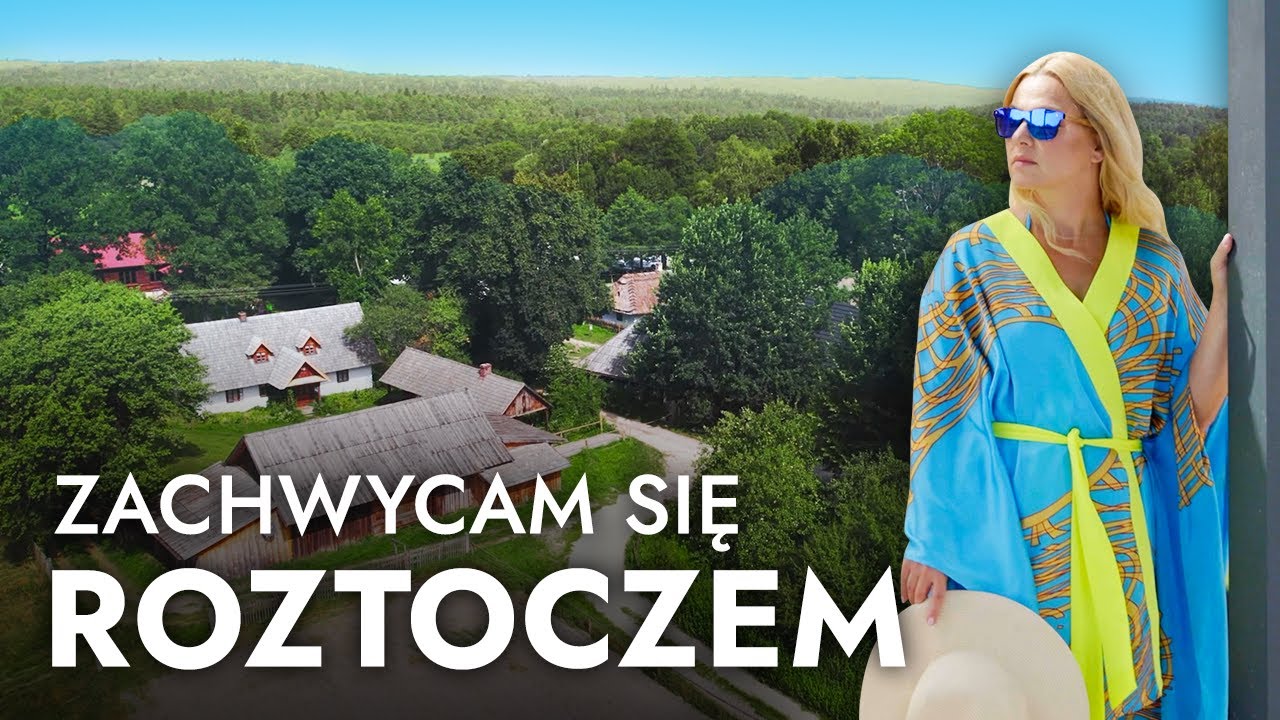 Bujaj się z Kaśką po Lubelszczyźnie - Zachwycam się Roztoczem