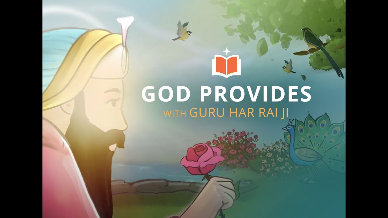 Guru Har Rai Shows Us How God Provides