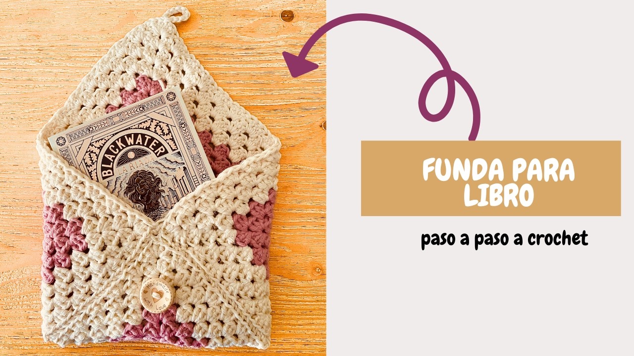 📚✨ Funda para Libros con Granny Square a Crochet: Tutorial Fácil y Bonito
