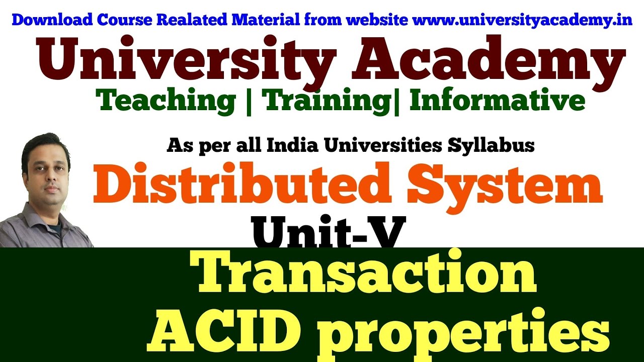 DS30:Transaction in Distributed System | ACID properties distributed transactions