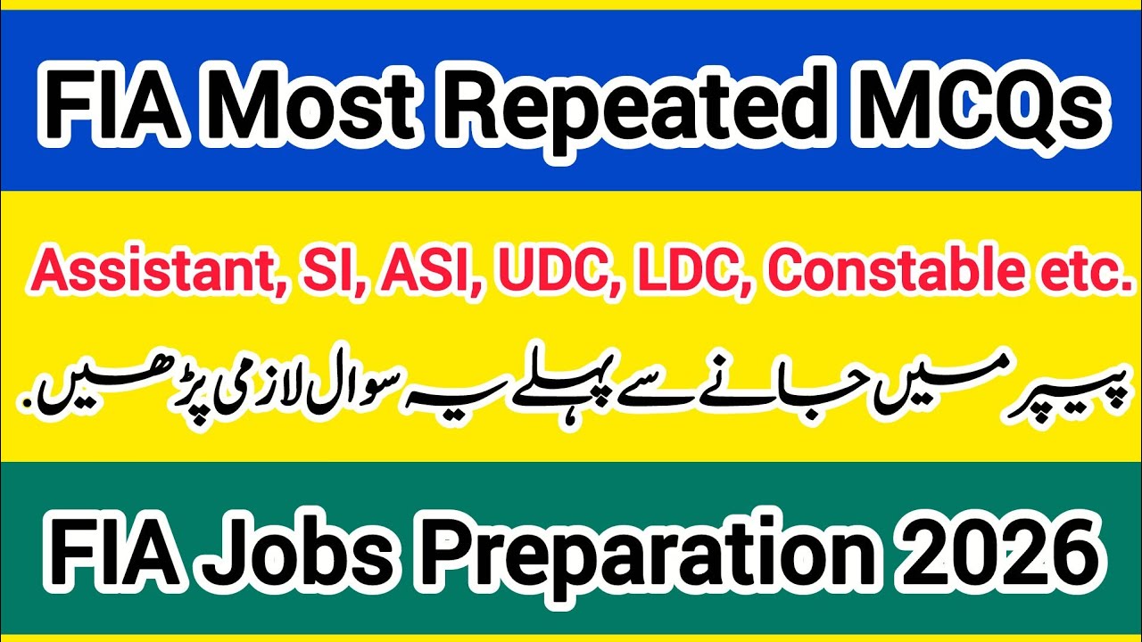 FIA Most repeated MCQs 2026 from Past Papers | Assistant, ASI, SI, LDC, UDC, Corporal | FIA GK MCQs