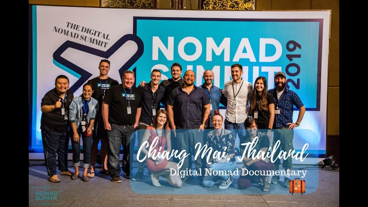 Why Digital Nomads Come to Chiang Mai! - Nomad Summit 2019 - Digital Nomad Documentary: Thailand