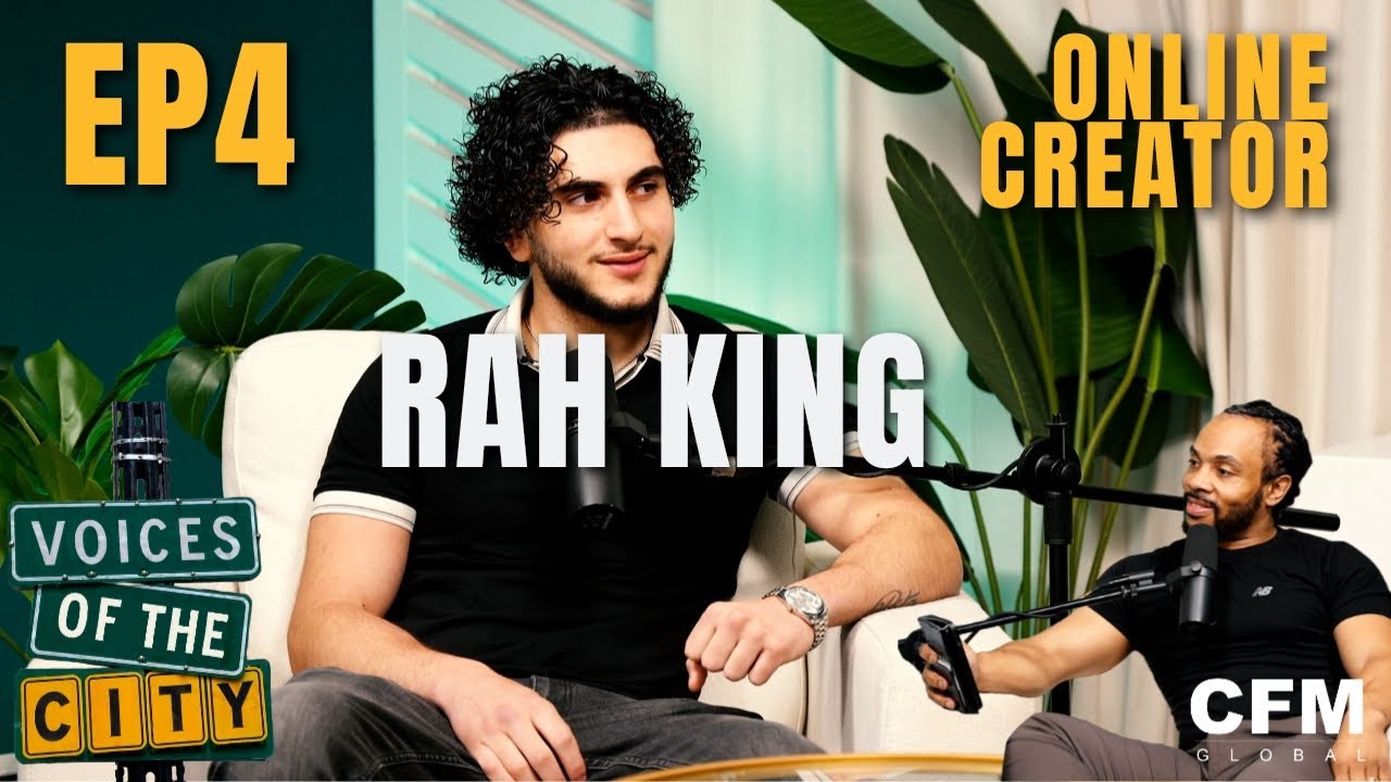 Voices of the City w/ Rah King: Toronto Slang, Culture & Hustle