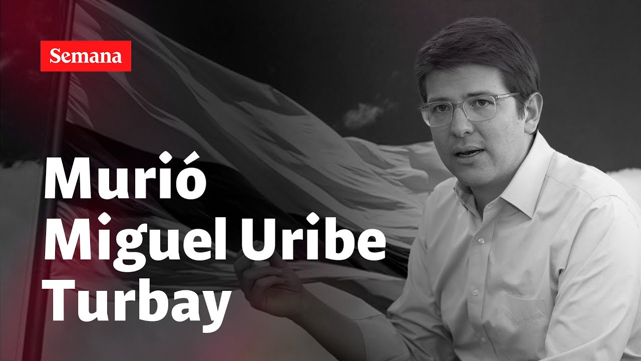 Murió Miguel Uribe Turbay: luto en Colombia. Reacciones en el país y el mundo
