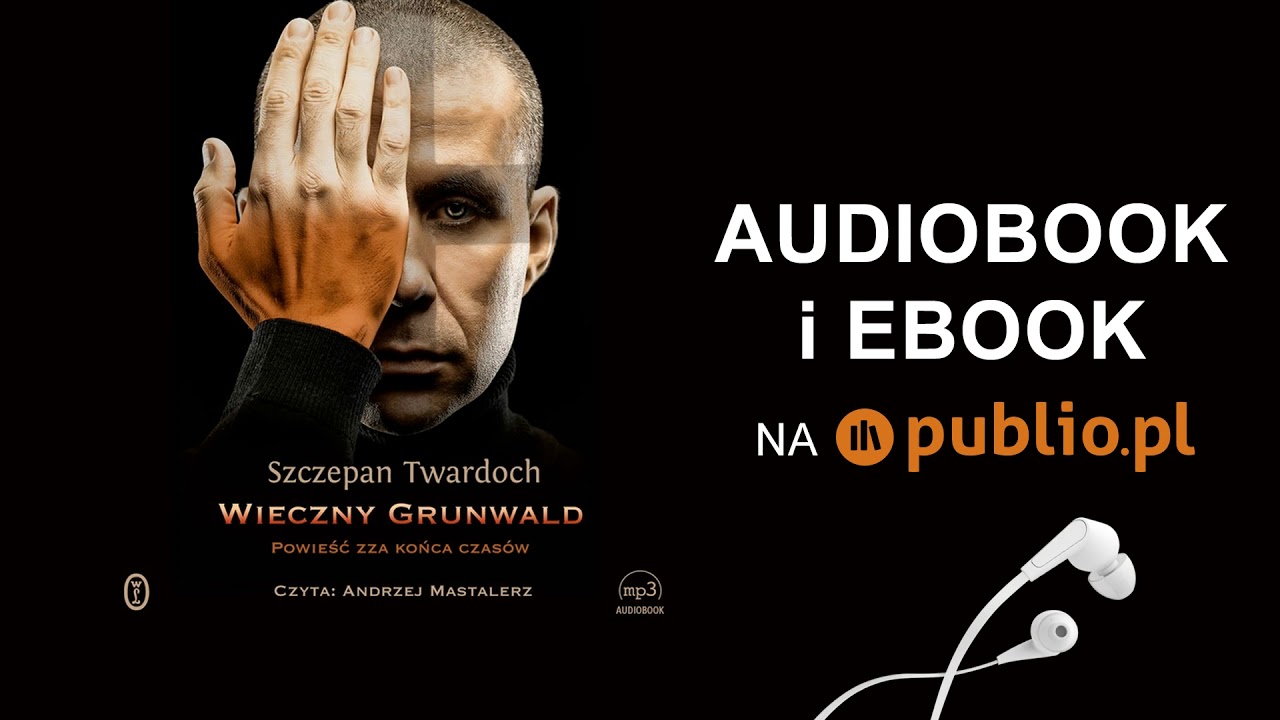 Wieczny Grunwald. Szczepan Twardoch. Audiobook PL
