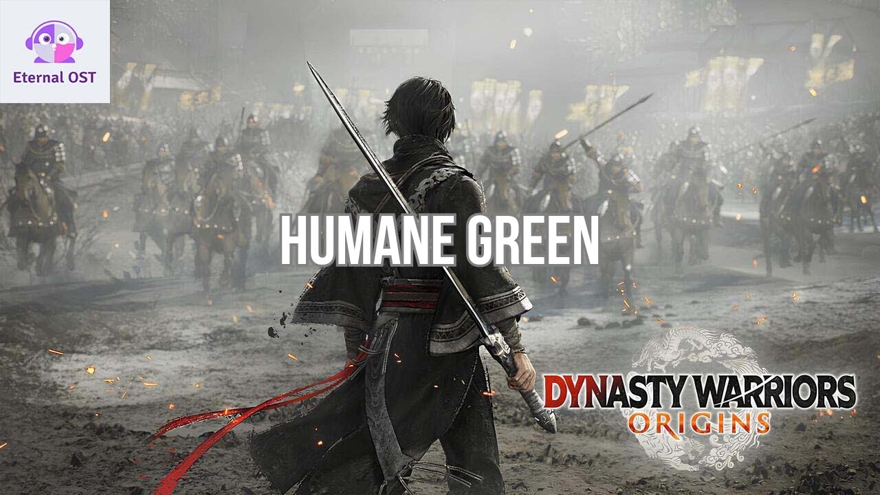 DYNASTY WARRIORS ORIGINS OST : Humane Green [DW Origins Mix]