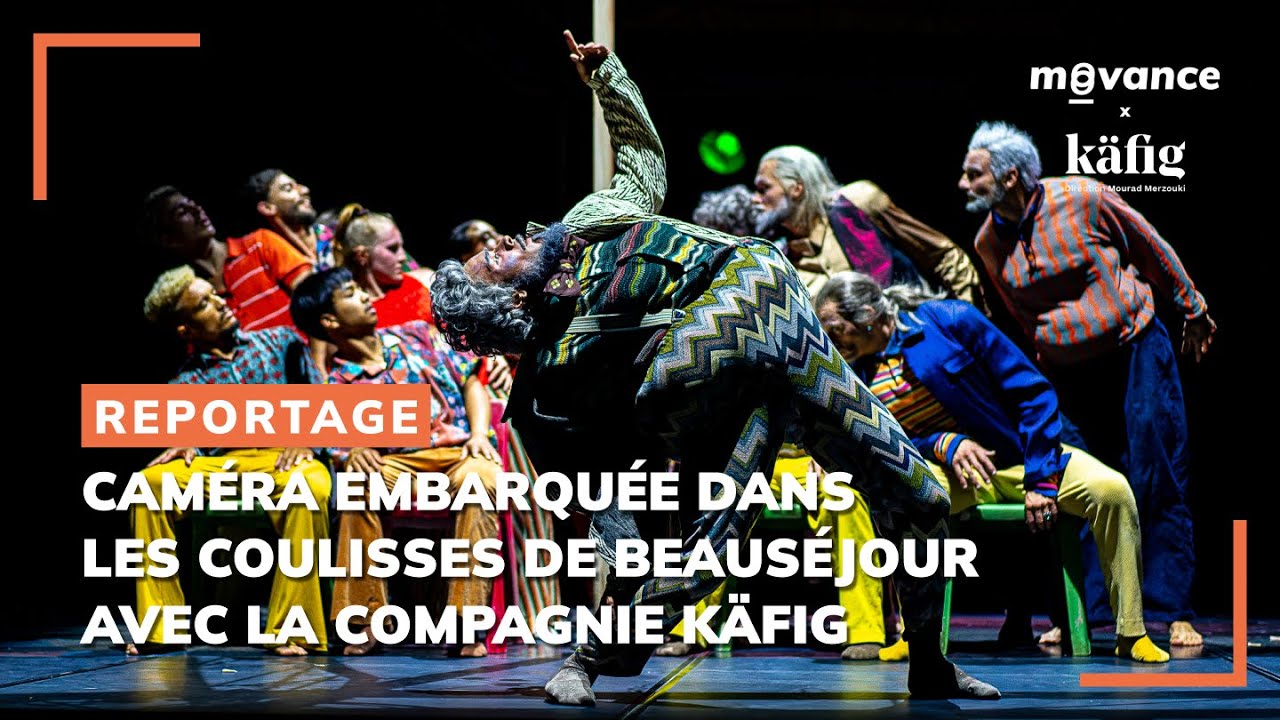 Compagnie Käfig | Caméra embarquée dans les coulisses de Beauséjour avec Mourad Merzouki