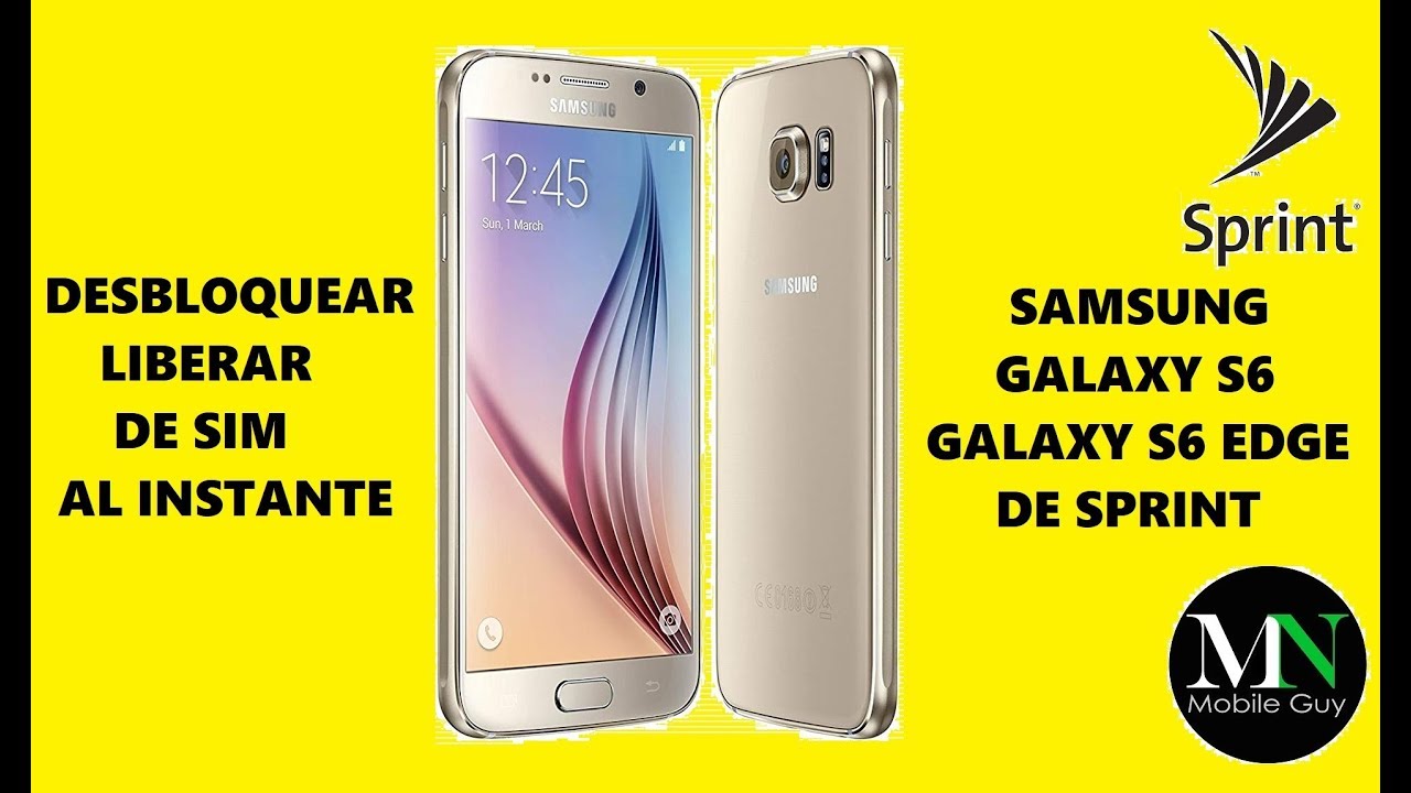 Liberar de SIM al Instante Samsung Galaxy S6 y S6 Edge de Sprint!