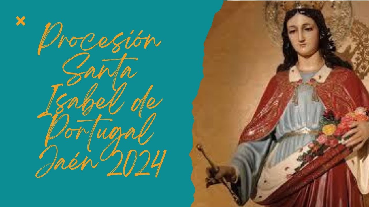 Procesión Santa Isabel de Portugal Jaén 2024