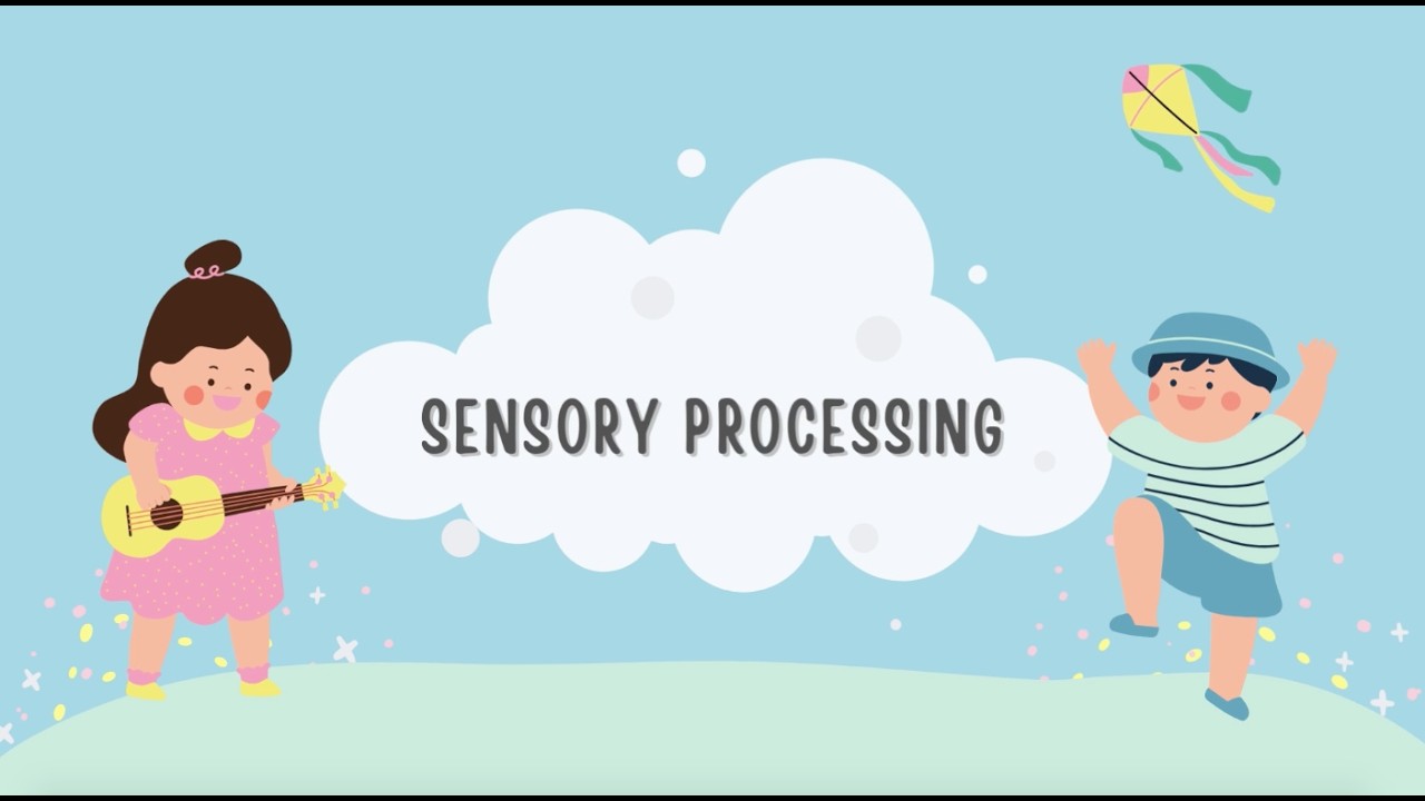 Sensory Processing