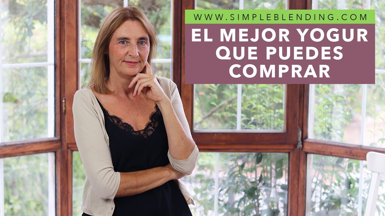 CÓMO ELEGIR UN BUEN YOGUR | Te ayudo a comprar el yogur más saludable del supermercado