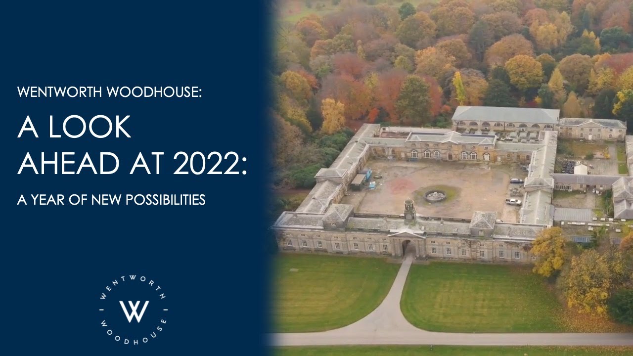 A look ahead to 2022 | #wentworthwoodhouse |