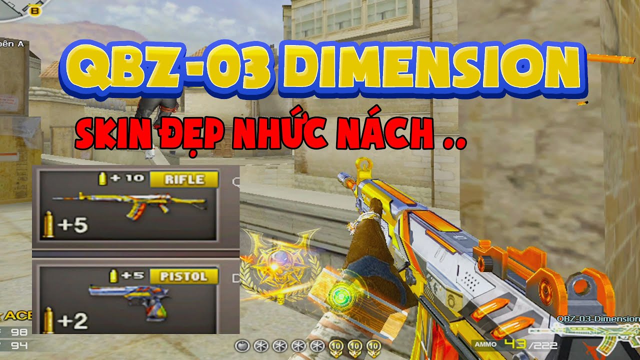 ► Bình luận Đột Kích - QBZ 03 Dimension - Skin Đẹp nhức nách lại còn free