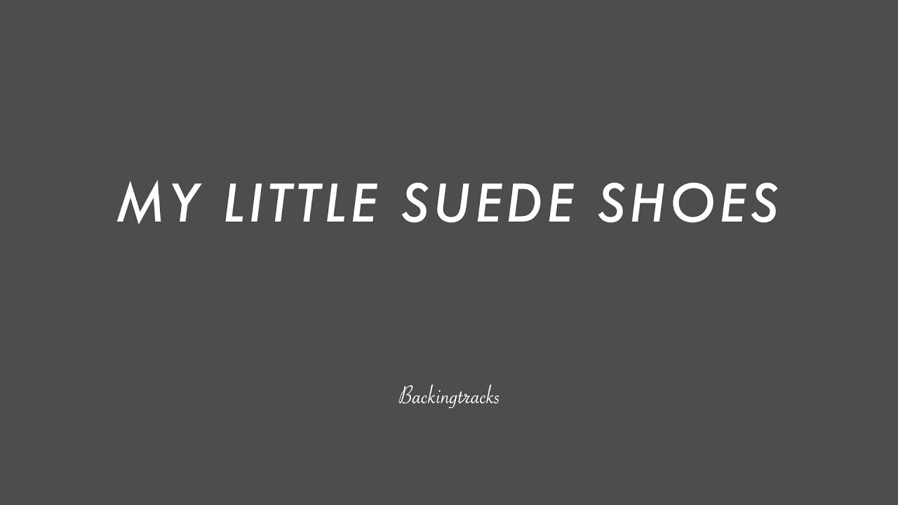MY LITTLE SUEDE SHOES chord progression - Jazz Standard Backing Track Play Along