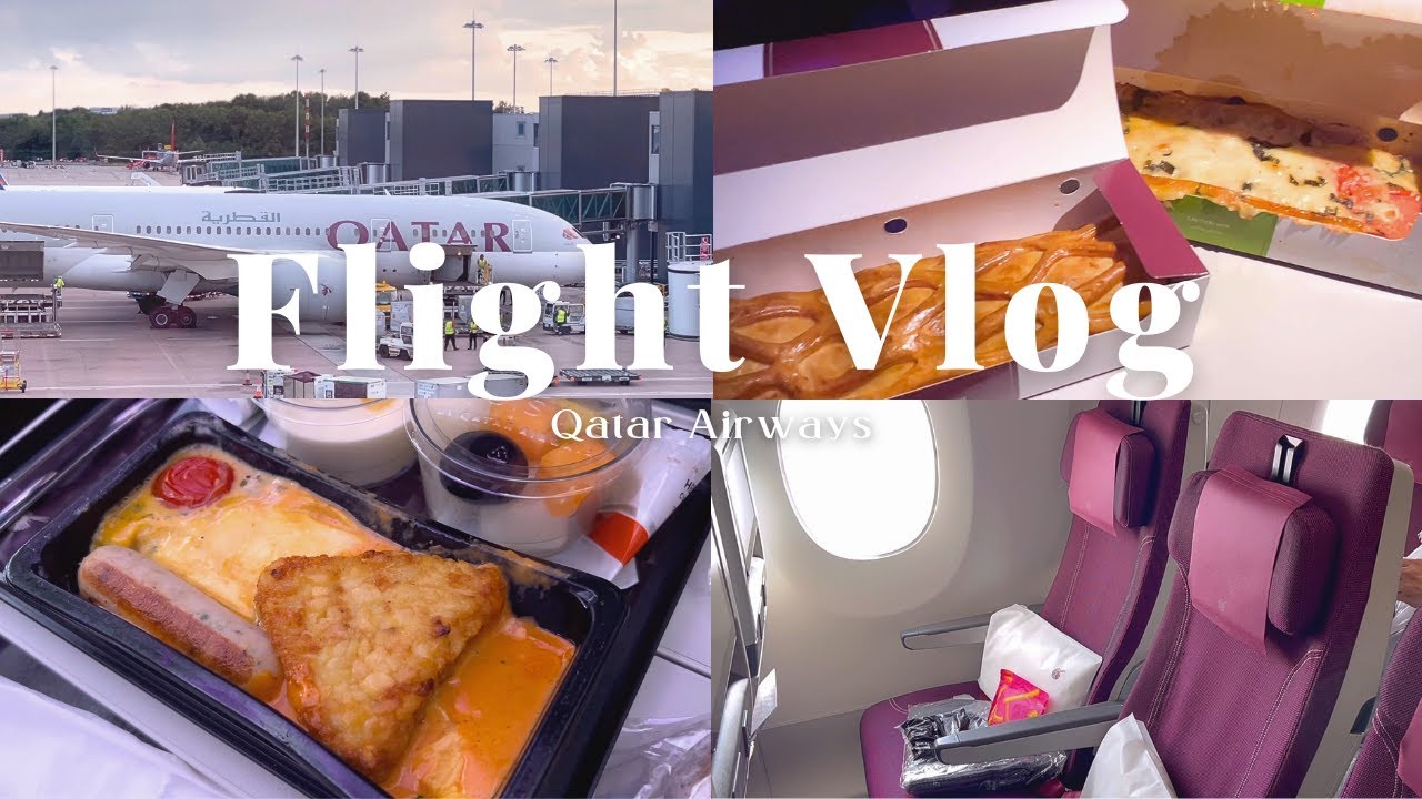 Flight VLOG #73｜卡達航空經濟艙｜曼徹斯特 - 杜哈 - 新加坡｜Qatar Airways Economy Class｜B787-8｜A350-900｜MAN - DOH - SIN