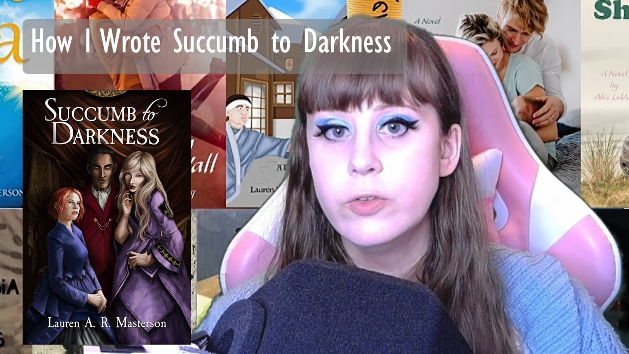 How I Wrote Succumb to Darkness