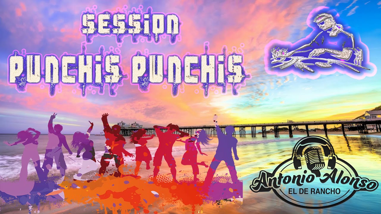 Session Punchis Punchis - Antonio Alonso 