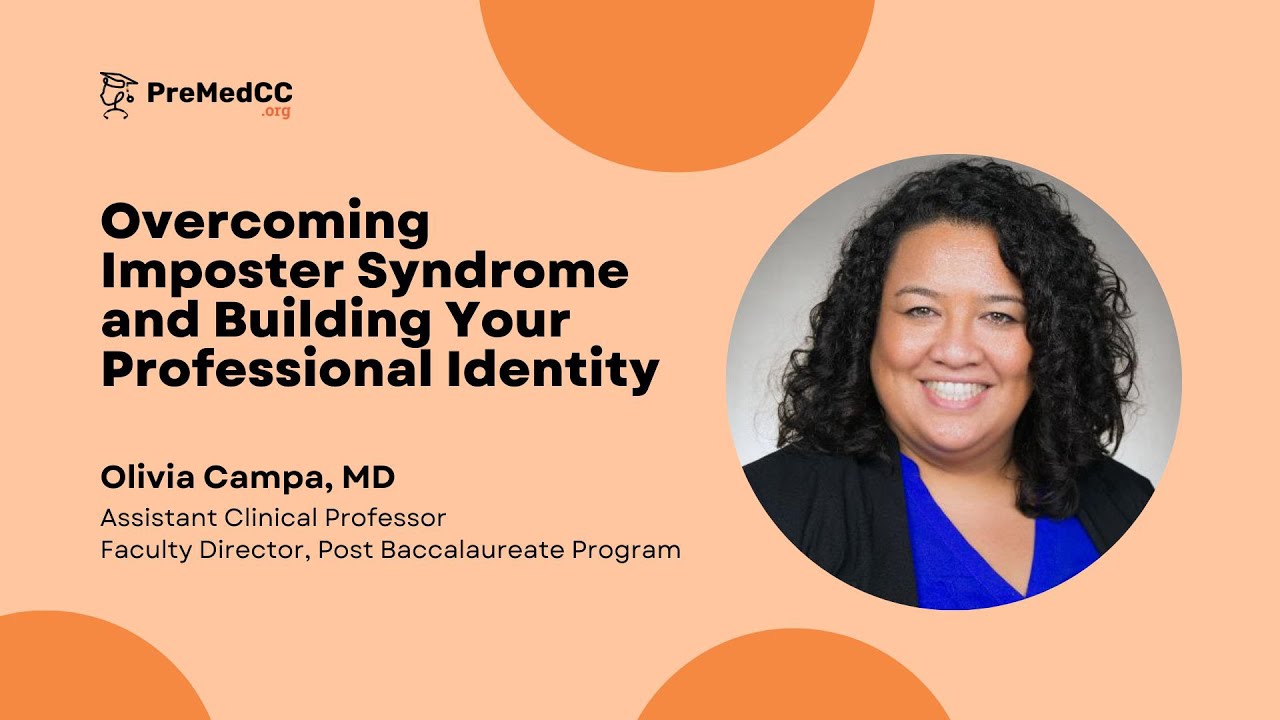 Overcoming Imposter Syndrome and Building Your Professional Identity - Olivia Campa, MD