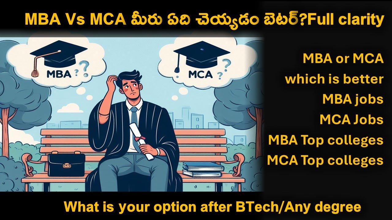 MBA Vs MCA which is better to study? Job opportunities | salary | Clarity on MCA and MBA