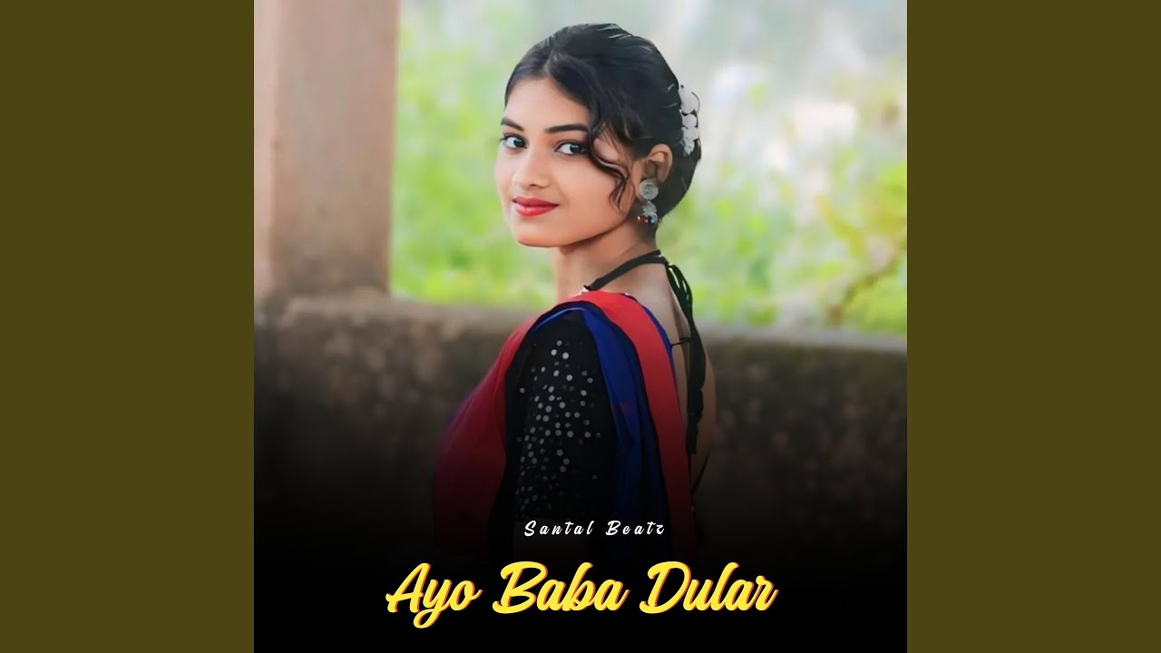 Ayo Baba Dular