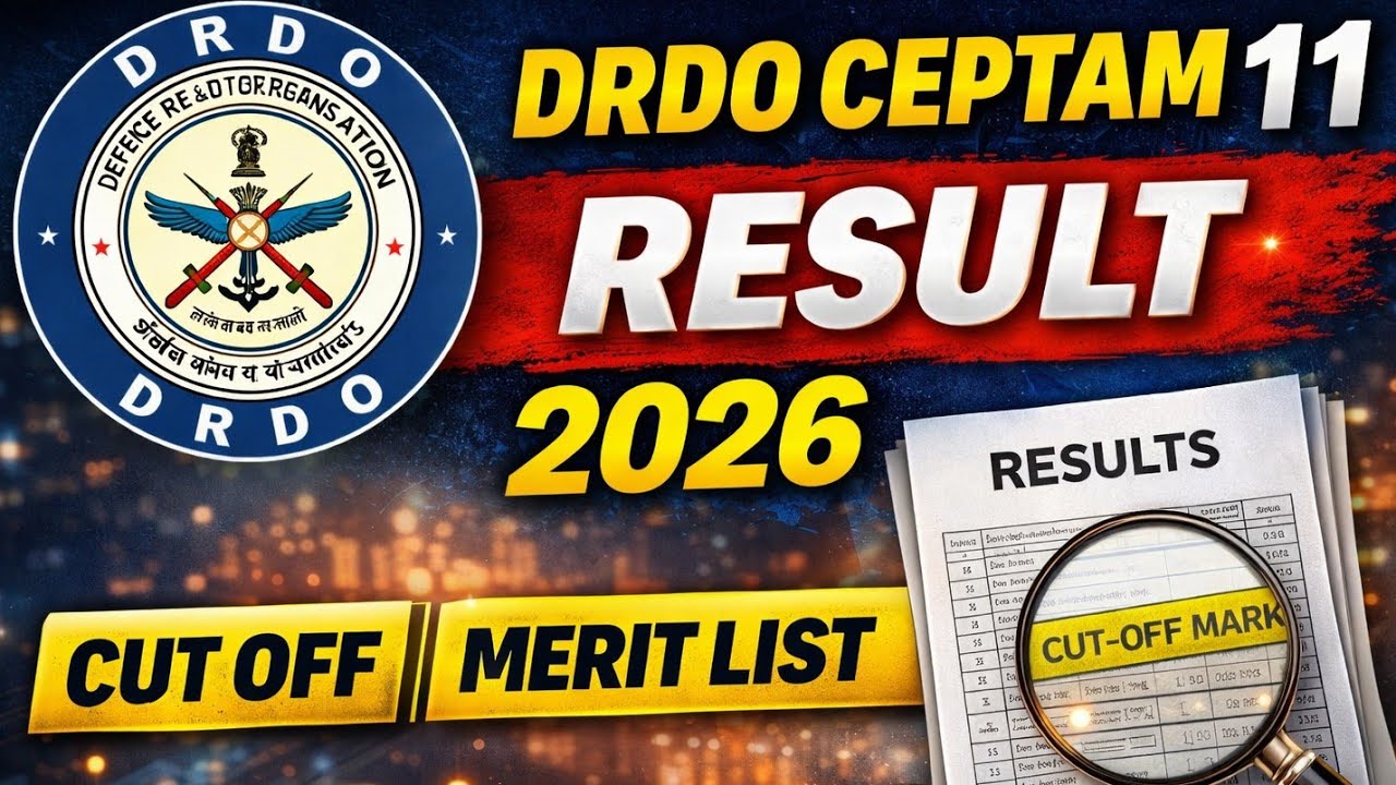 DRDO CEPTAM 11 Result 2026/DRDO CEPTAM 11 Result Date/DRDO CEPTAM 11 Result 2026 Cut Off, Merit List