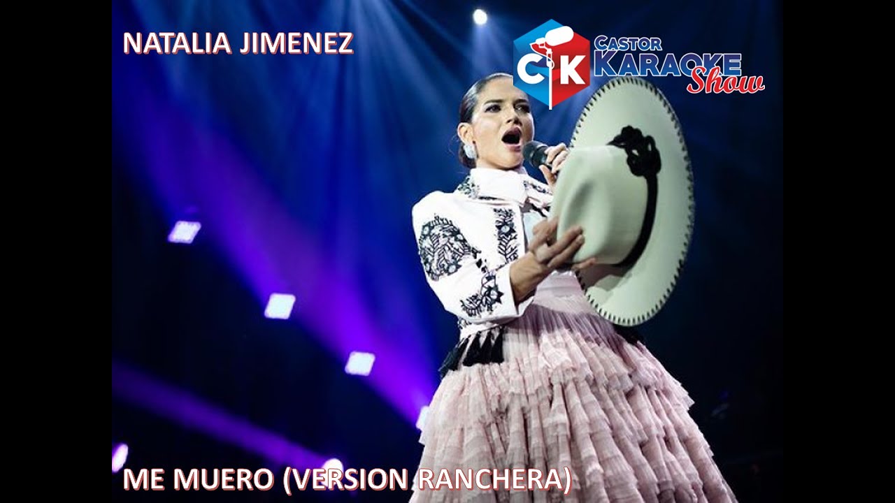 karaoke me muero (version ranchera( natalia jimenez (OFFICIAL) @NataliaJimenezOficial