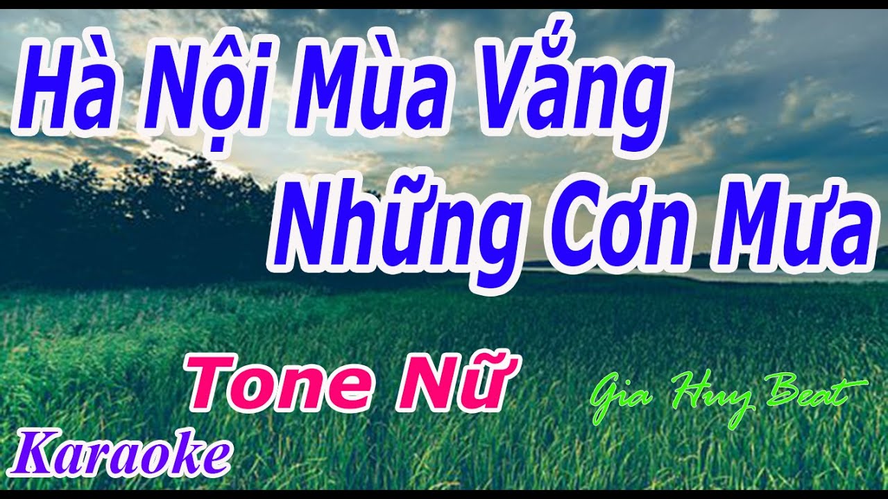 Hà Nội Mùa Vắng Những Cơn Mưa - Karaoke - Tone Nữ - Nhạc Sống - gia huy beat