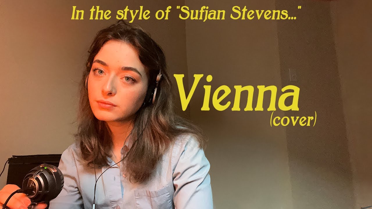 Vienna - Cover (sufjan stevens style)