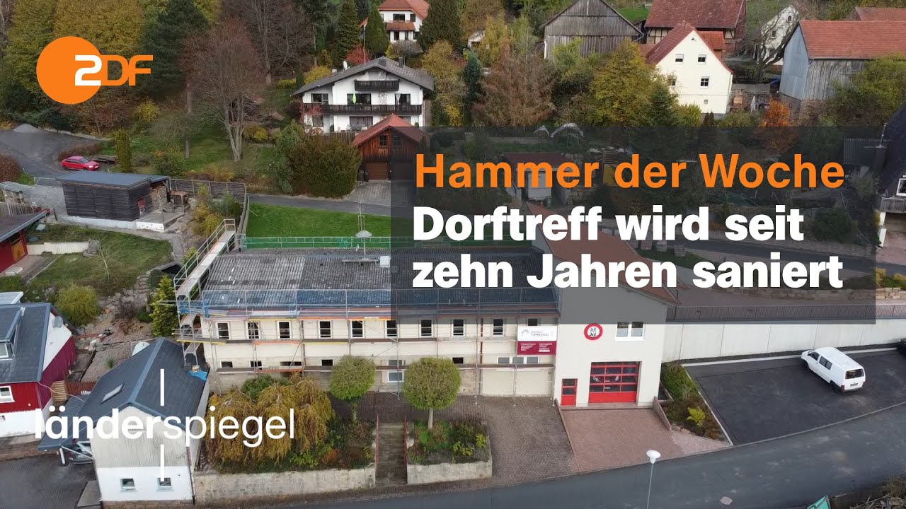 Dorftreff seit zehn Jahren saniert | Hammer der Woche vom 19.11.22 | ZDF