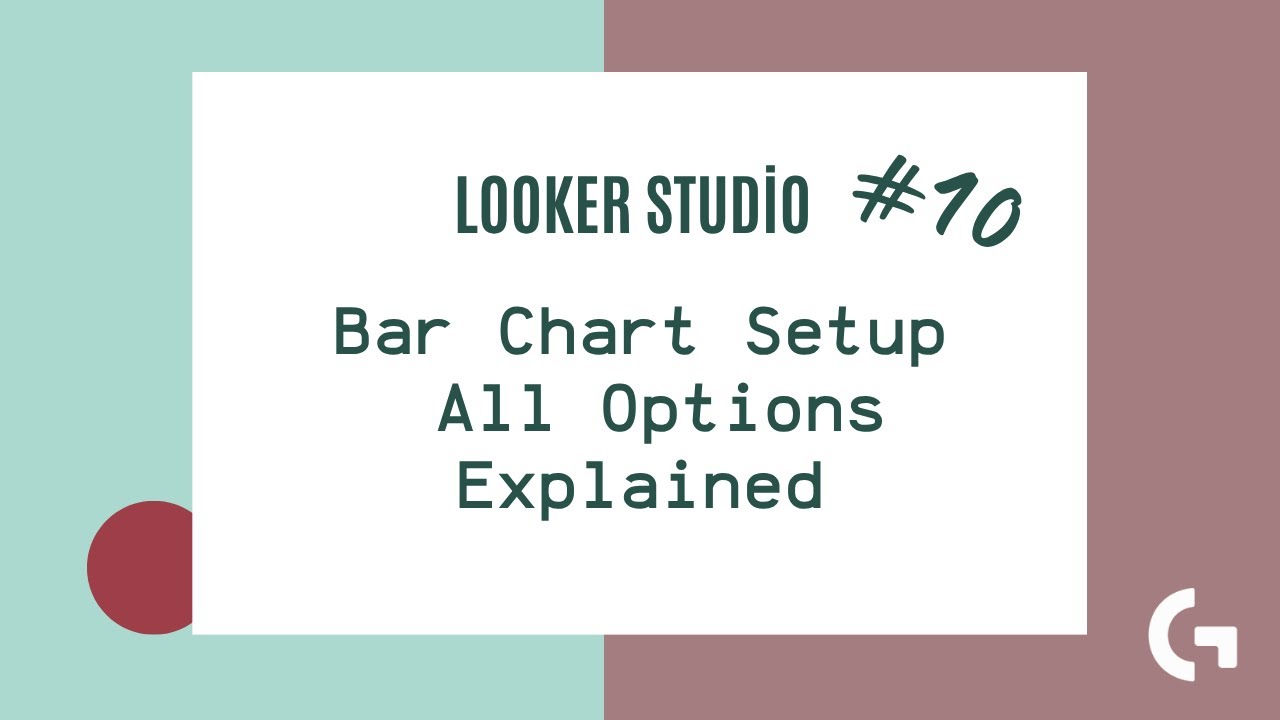Looker Studio #10 — создание улучшенных столбчатых диаграмм для панелей мониторинга GA4