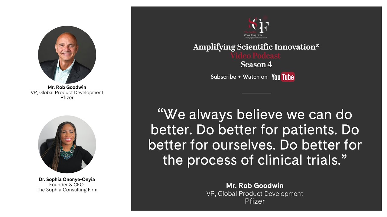 Amplifying Scientific Innovation® Video Podcast: Rob Goodwin, @pfizer VP Global Product Development