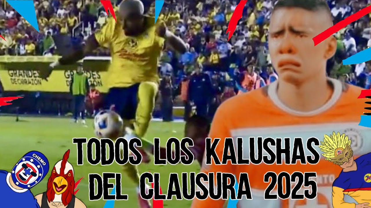 Todos los Errores y OSOS del Torneo Clausura 2025 los Kalushas