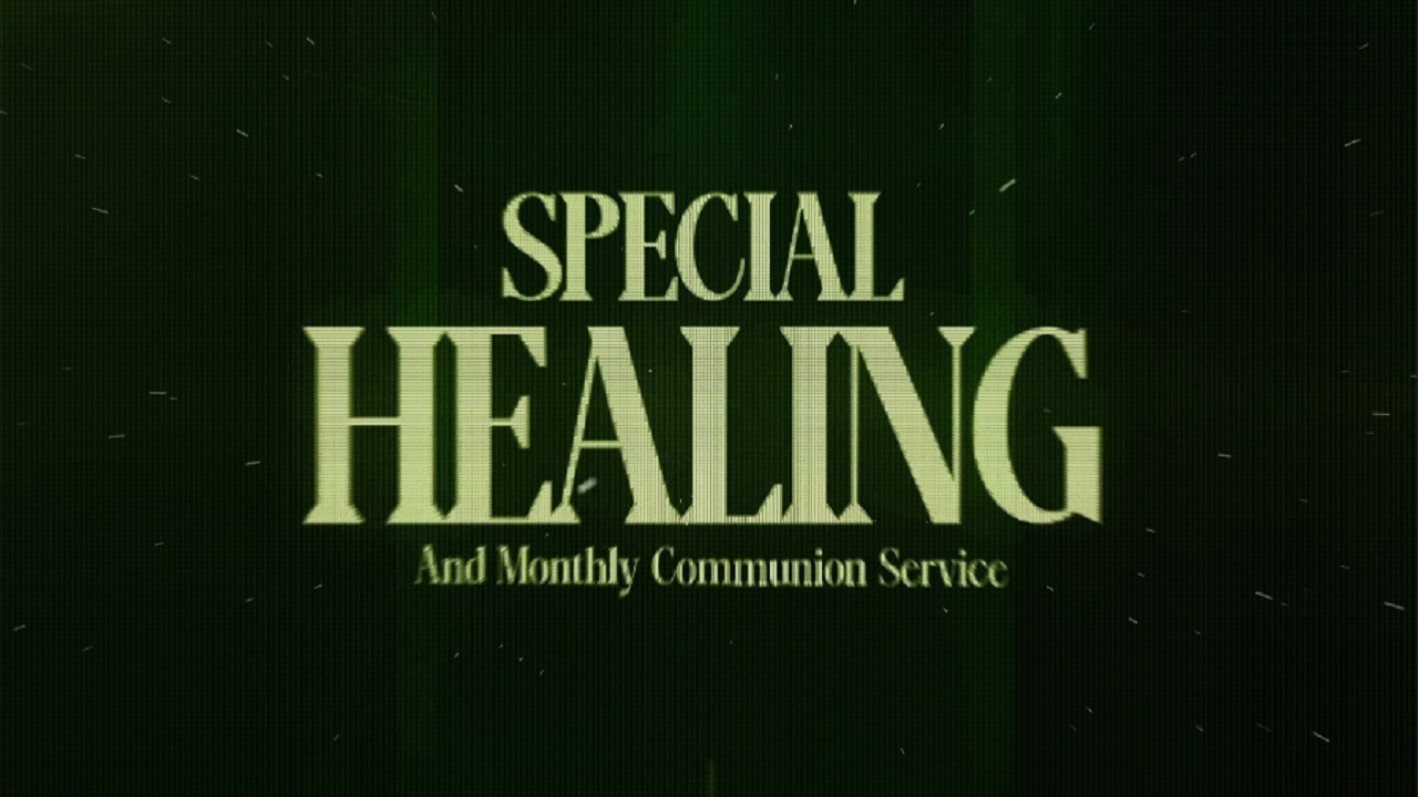 SPECIAL HEALING AND MONTHLY COMMUNION SERVICE | 8, FEBRUARY 2026 | LIVING FAITH CHURCH GOSHEN