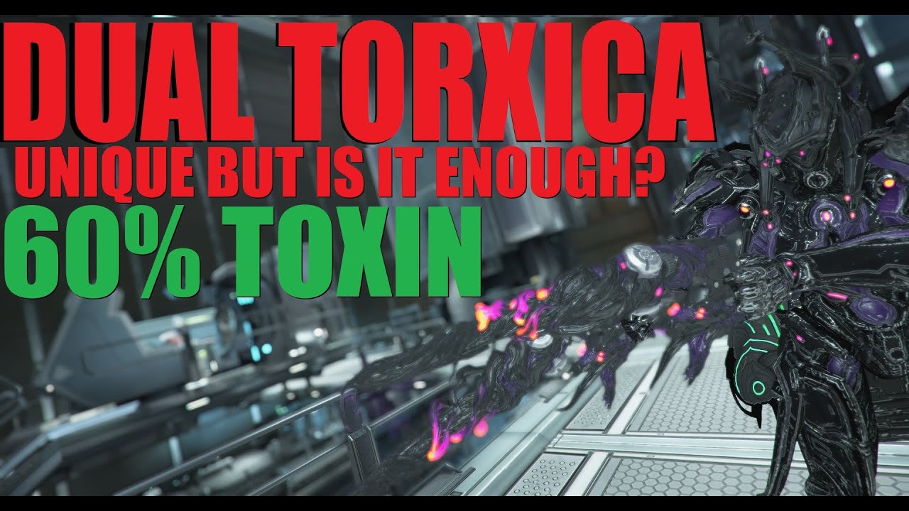 [WARFRAME] ДЕНЬГИ ИЛИ МУСОР? Сборки &laquo;Dual Torxica&raquo; 60% / Руководство / Игровой процесс | Techrot ...