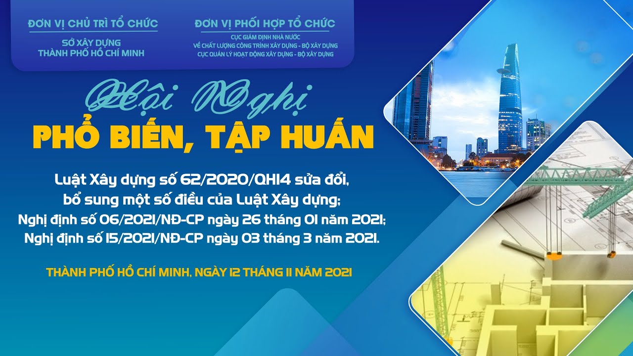 CHƯƠNG TRÌNH HỘI NGHỊ TRỰC TUYẾN - Phổ biến, tập huấn Luật Xây dựng sửa đổi, bổ sung.