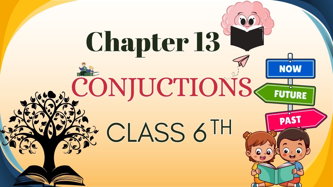 Conjunctions || Chapter 13  || Kiddies World