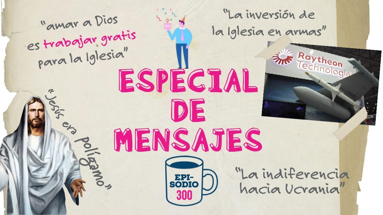 Episodio 300: Especial de mensajes