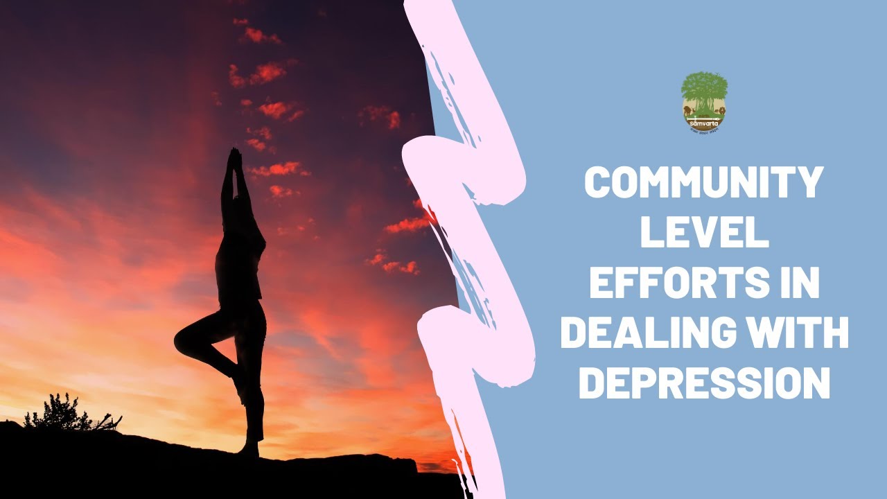 Community Level Efforts in Dealing with Depression