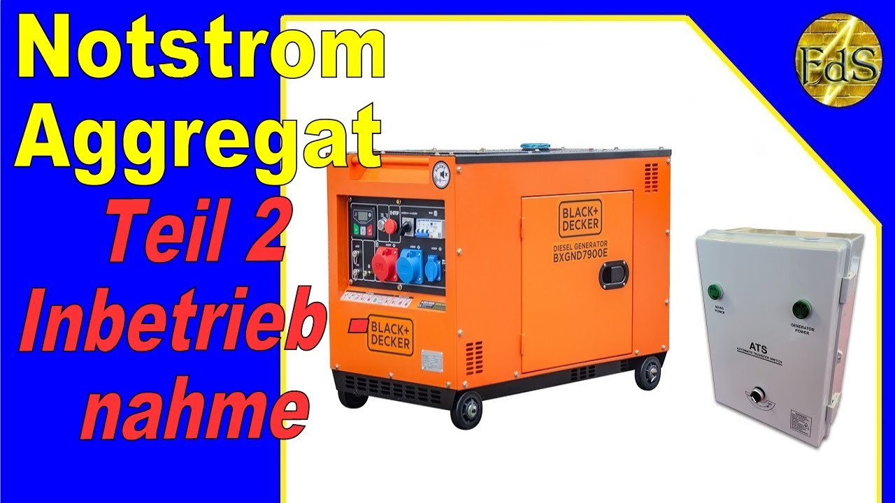 Notstromgenerator Teil 2/ Black & Decker 7900 Watt BXGND7900E  Erstinbetriebnahme !