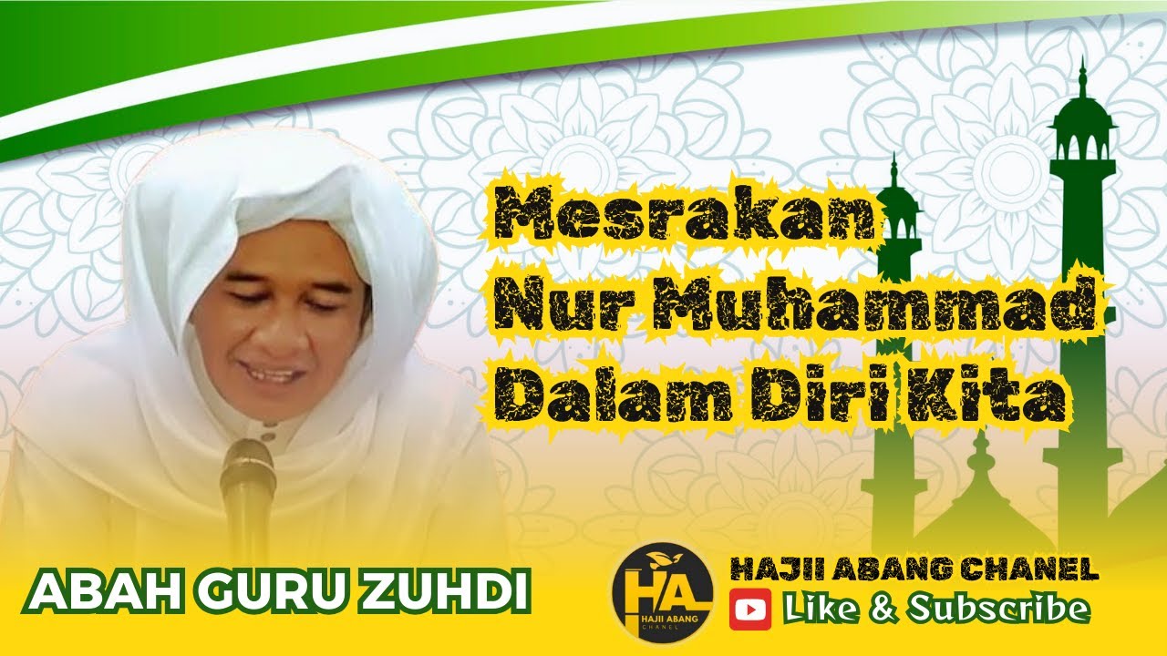 Abah Guru Zuhdi II Mesrakan Nur Muhammad Dalam Diri KIta #like #nasehat #subscribe