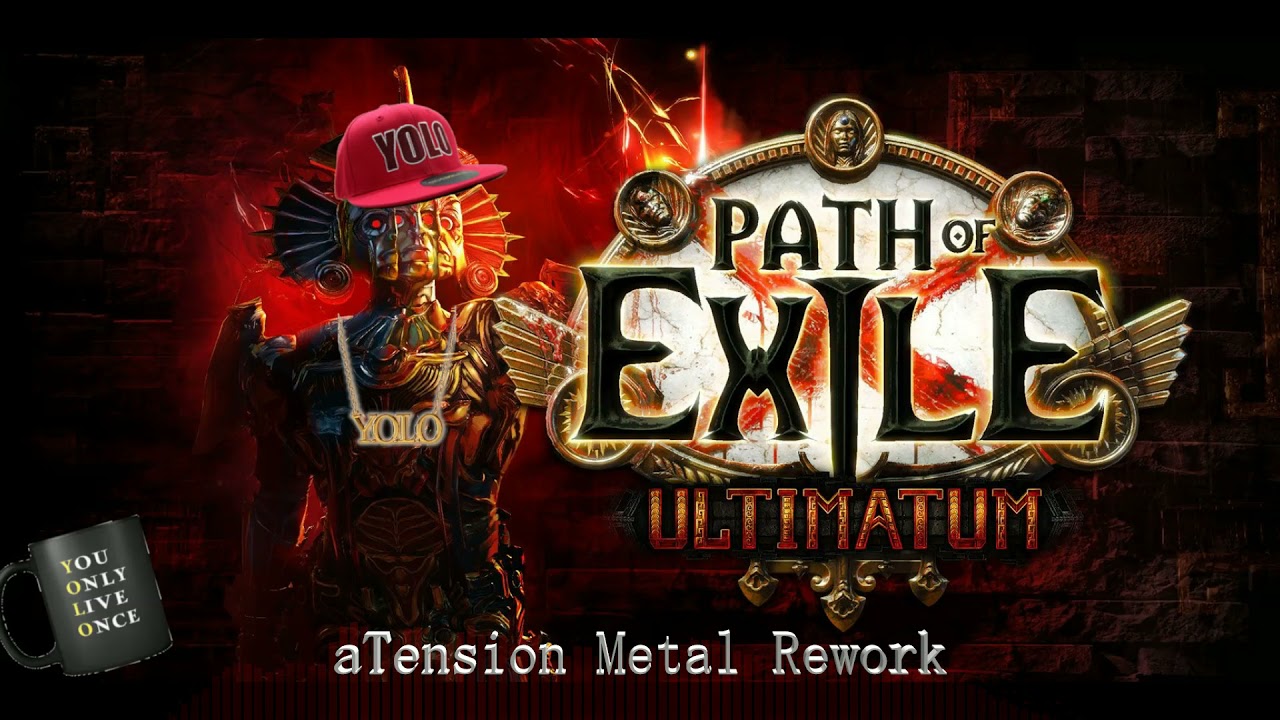 Path of Exile - Ultimatum (aTension Metal Rework) - no voice lines